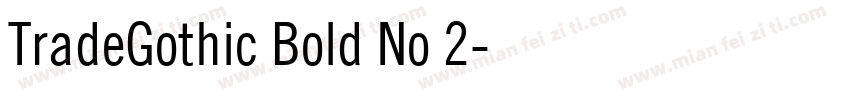 TradeGothic Bold No 2字体转换